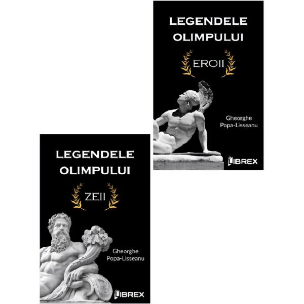 Pachet 2 carti: Legendele Olimpului - Gheorghe Popa-Lisseanu