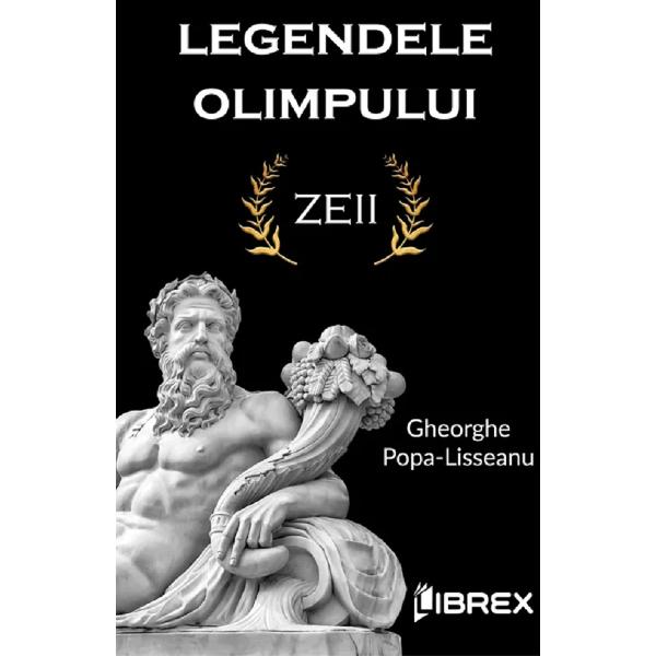 Pachet 2 carti: Legendele Olimpului - Gheorghe Popa-Lisseanu