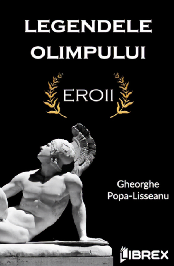 Coperta cărții 'Pachet 2 cărți: Legendele Olimpului - Gheorghe Popa-Lisseanu'