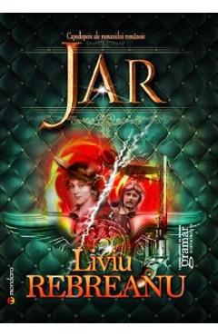 Coperta cărții 'Jar - Liviu Rebreanu'