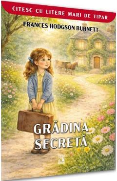 Coperta cărții 'Grădina secretă - Frances Hodgson Burnett'