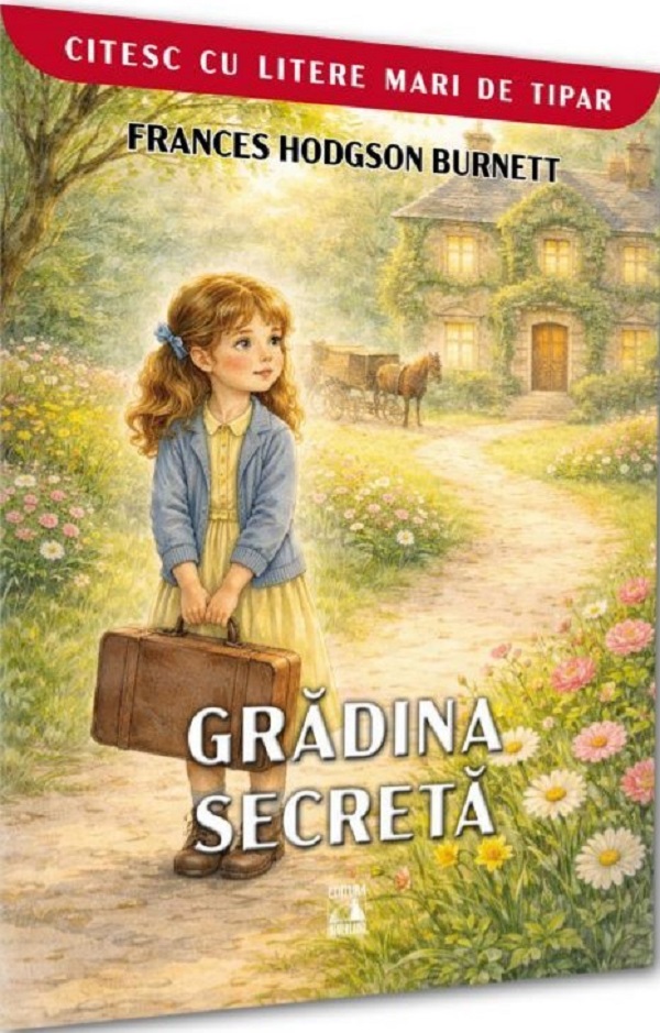 Coperta cărții 'Grădina secretă - Frances Hodgson Burnett'