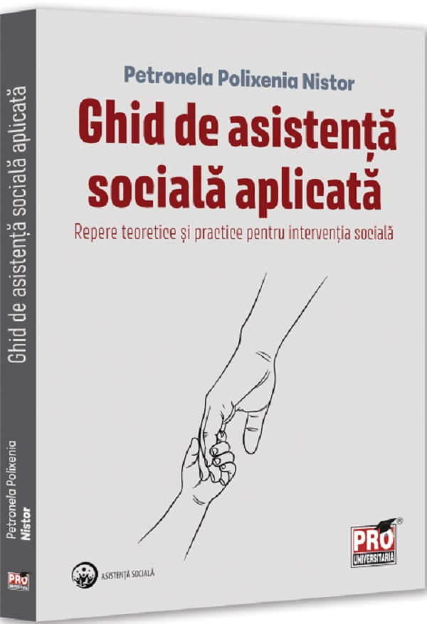 Coperta cărții 'Ghid de asistență socială aplicată - Petronela Polixenia Nistor'