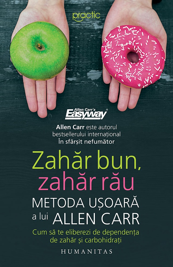 Coperta cărții 'Zahăr bun, zahăr rău. Metoda ușoară a lui Allen Carr - Allen Carr'