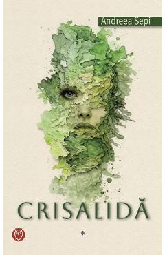 Coperta cărții 'Crisalidă Vol.1 - Andreea Sepi'