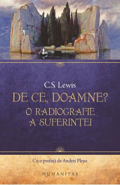 Coperta cărții 'De ce, Doamne? O radiografie a suferinței - C.S. Lewis'