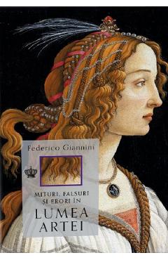 Coperta cărții 'Mituri, falsuri și erori în lumea artei - Federico Giannini'