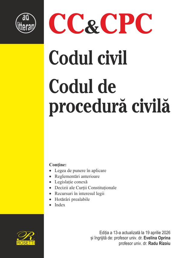 Coperta cărții 'Codul civil. Codul de procedură civilă Ed.13 Act.19 aprilie 2026 - Evelina Oprina, Radu Rizoiu'