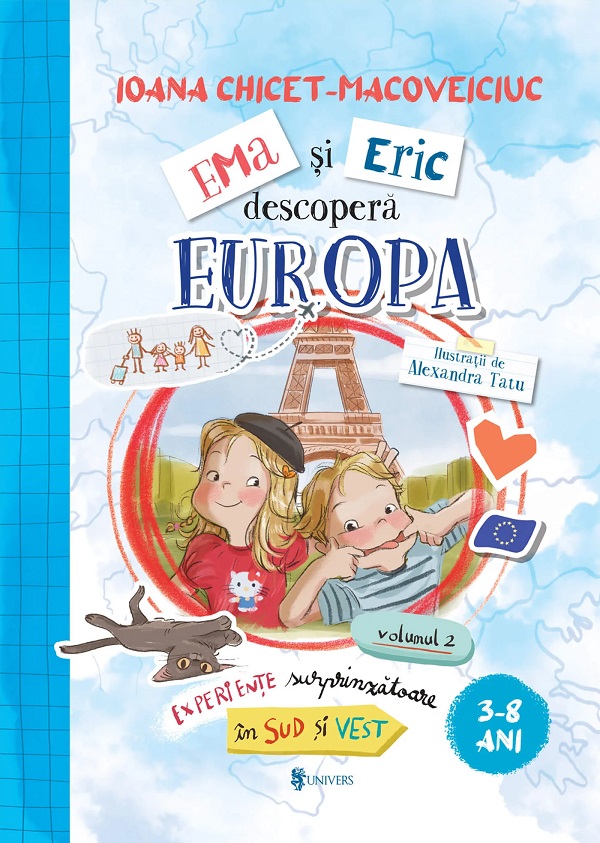 Coperta cărții 'Ema și Eric descoperă Europa Vol.2: Experiențe surprinzătoare în Sud și Vest - Ioana Chicet-Macoveiciuc'