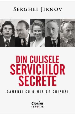 Coperta cărții 'Din culisele serviciilor secrete. Oamenii cu o mie de chipuri - Serghei Jirnov'