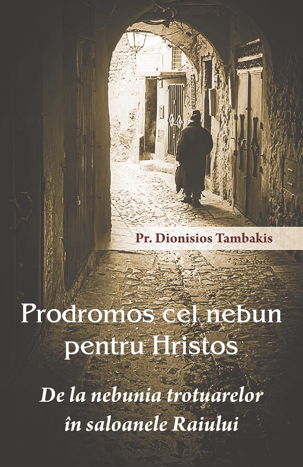Coperta cărții 'Prodromos cel nebun pentru Hristos - Dionisios Tambakis'