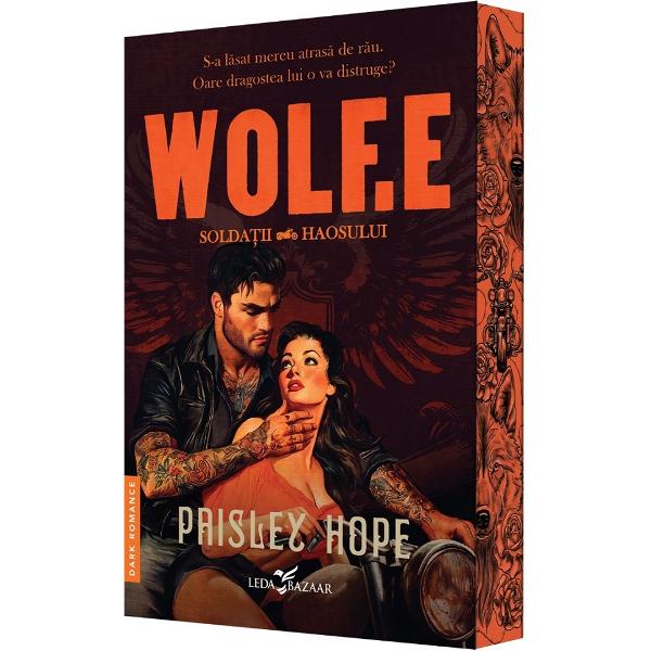 Wolf.E. Seria Soldatii haosului Vol.1 - Paisley Hope
