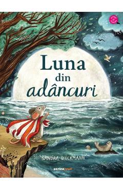 Luna din adancuri - Sandra Dieckmann