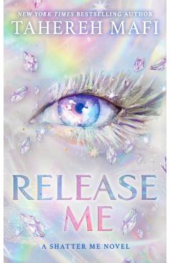Coperta cărții 'Release Me - Tahereh Mafi'