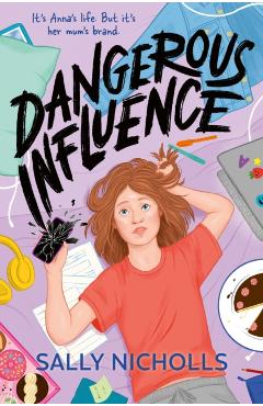Coperta cărții 'Dangerous Influence - Sally Nicholls'
