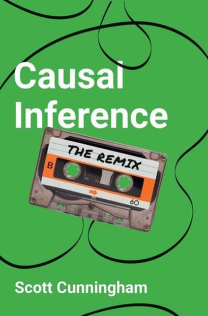 Coperta cărții 'Causal Inference - Scott Cunningham'