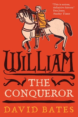 Coperta cărții 'William the Conqueror - David Bates'