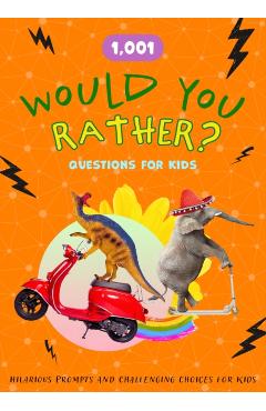 Coperta cărții '1,001 Would You Rather Questions for Kids -'