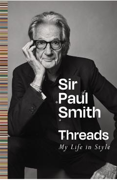 Coperta cărții 'Threads - Paul Smith'
