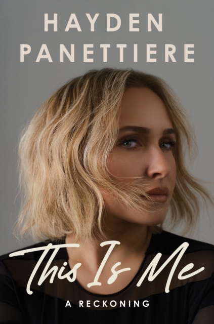 Coperta cărții 'This Is Me - Hayden Panettiere'