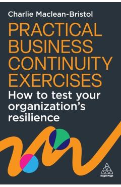 Practical Business Continuity Exercises - Charlie Maclean-bristol