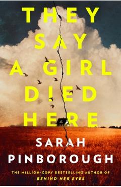 Coperta cărții 'They Say a Girl Died Here - Sarah Pinborough'