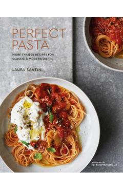 Coperta cărții 'Perfect Pasta - Laura Santini'