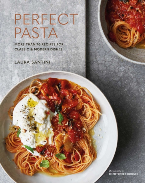 Coperta cărții 'Perfect Pasta - Laura Santini'