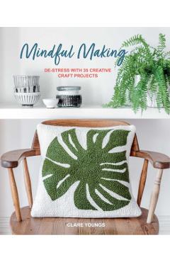 Coperta cărții 'Mindful Making - Clare Youngs'