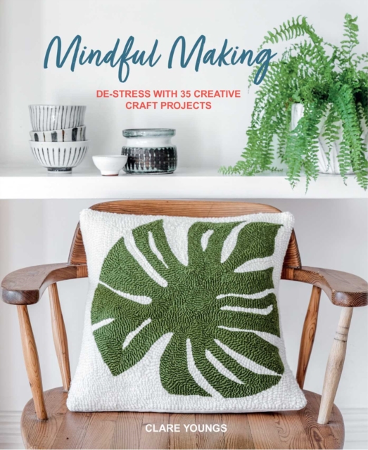 Coperta cărții 'Mindful Making - Clare Youngs'