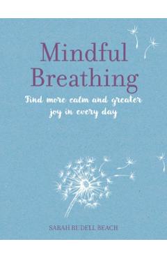 Coperta cărții 'Mindful Breathing - Sarah Rudell Beach'