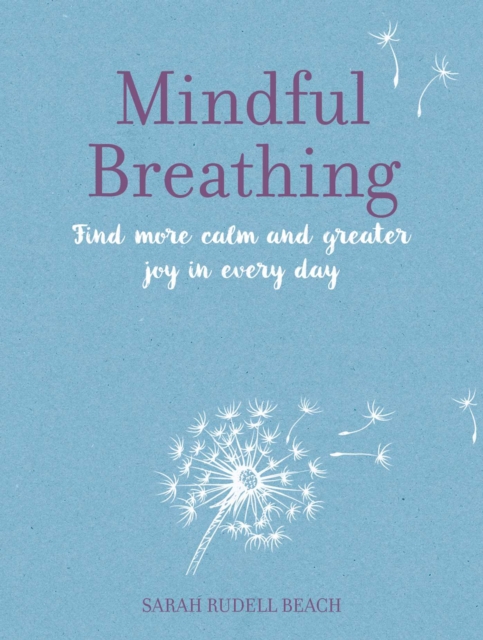 Coperta cărții 'Mindful Breathing - Sarah Rudell Beach'
