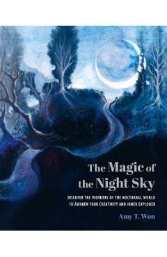 Coperta cărții 'Magic of the Night Sky - Amy T Won'