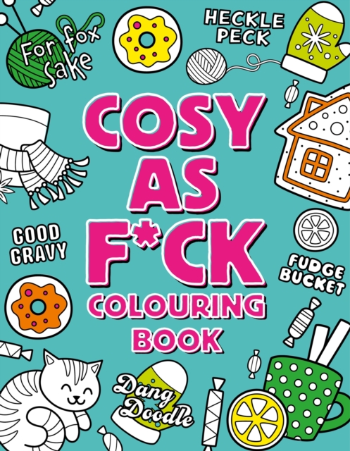 Coperta cărții 'Cosy As F*ck Colouring Book - Summersdale Publishers'
