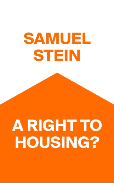 Coperta cărții 'Right to Housing? - Samuel Stein'