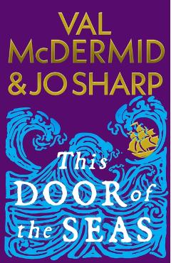 This Door of the Seas - Val|sharp Mcdermid