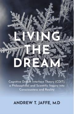 Living the Dream - Andrew T. Jaffe M.d.