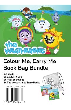 The Weatherbies Colour Me, Carry Me Book Bag Bundle - Yvonne A Fleming