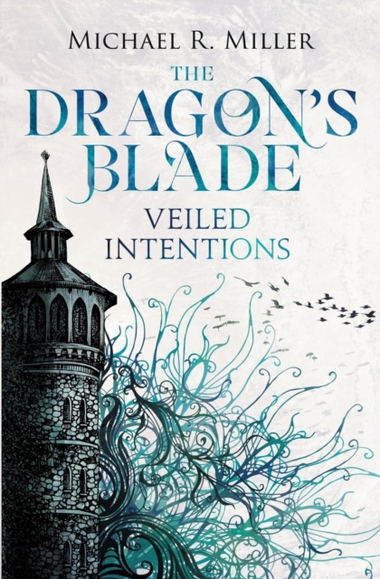 Coperta cărții 'Dragon's Blade - Michael R. Miller'