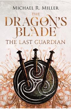 Dragon's Blade - Michael R. Miller