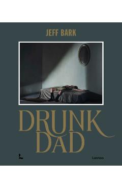 Coperta cărții 'Drunk Dad - Jeff Bark'