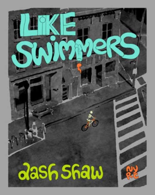 Coperta cărții 'Like Swimmers - Dash Shaw'