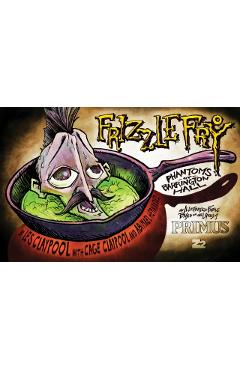 Coperta cărții 'Primus: Frizzle Fry - Les Claypool'
