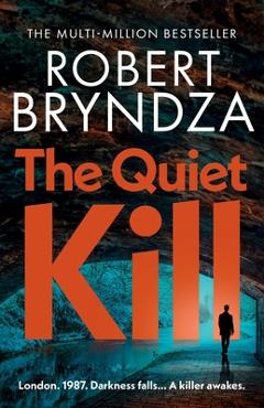 Coperta cărții 'The Quiet Kill - Robert Bryndza'