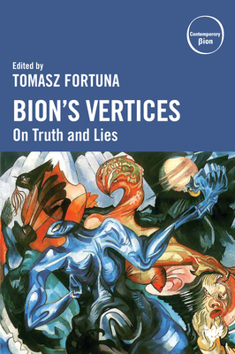 Coperta cărții 'Bion's Vertices: On Truth and Lies - Tomasz Fortuna'