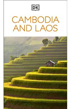 Coperta cărții 'DK Cambodia and Laos: Must-See Sights. Culture & History. Detailed Maps & Tours. Covers Phnom Penh, Siem Reap, & More -'