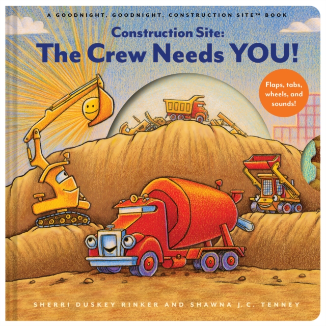 Coperta cărții 'Construction Site: The Crew Needs You!: An Interactive Sound Book - Sherri Duskey Rinker'
