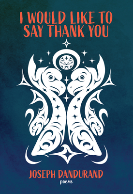 Coperta cărții 'I Would Like to Say Thank You - Joseph Dandurand'