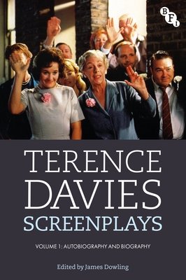 Coperta cărții 'Terence Davies Screenplays, Volume I: Autobiography and Biography - Terence Davies'
