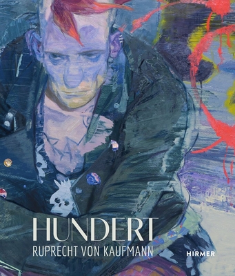 Coperta cărții 'Ruprecht Von Kaufmann: Hundert - Marc Wellmann'